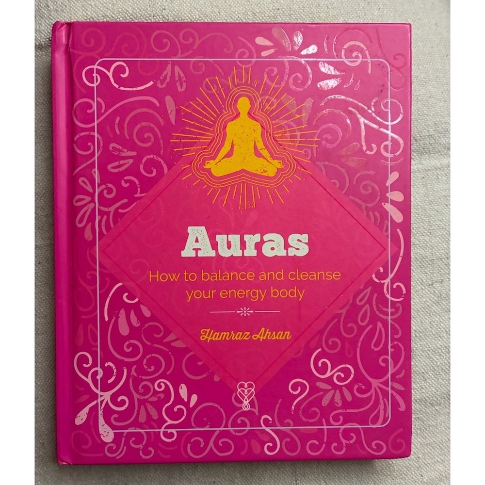 Auras How to Balance and Cleanse Your Energy Body Hamraz Ahsan Hardcover Book